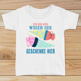 Ich bin nur wegen der Geschenke hier - Kinder-T-Shirt