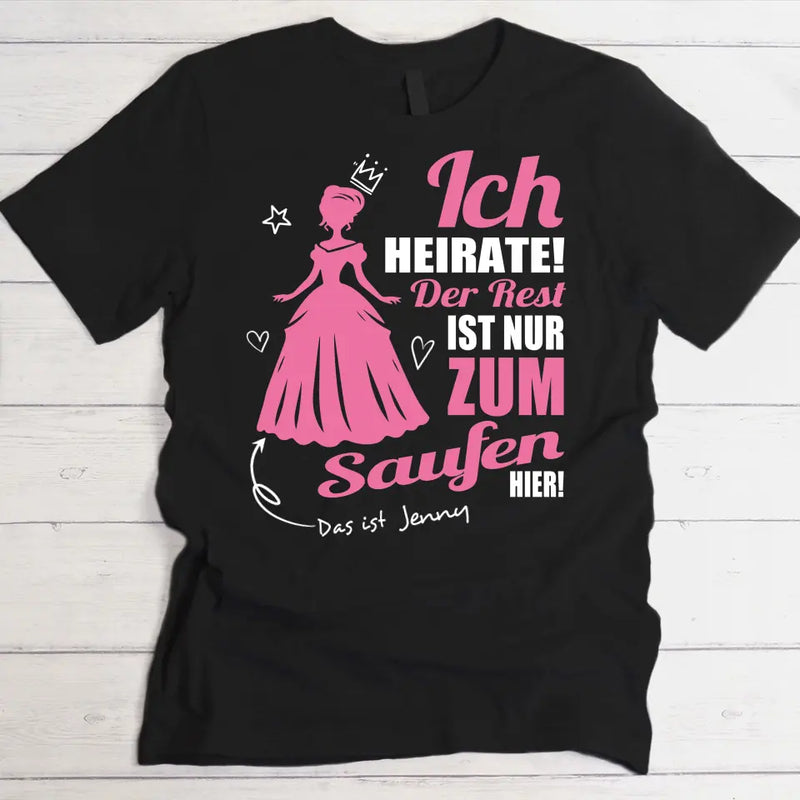 ICH heirate - T-Shirt zum Junggesellinnenabschied dunkel