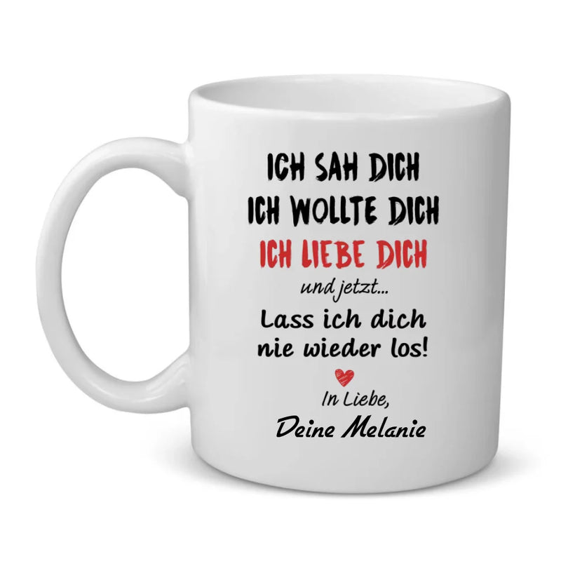 Dich behalte ich - Witzige personalisierte Tasse für deinen Partner