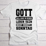 Nicht nur am Sonntag - Personalisiertes T-Shirt für Gläubige