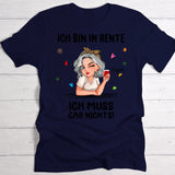 Ich muss nichts - Personalisiertes T-Shirt zur Rente