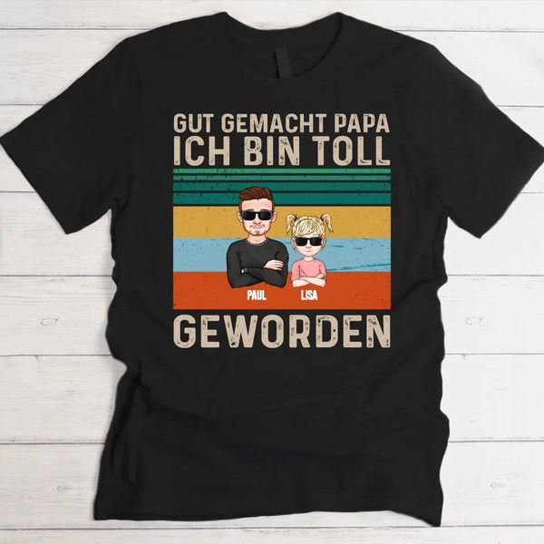 Gut gemacht - Eltern-T-Shirt