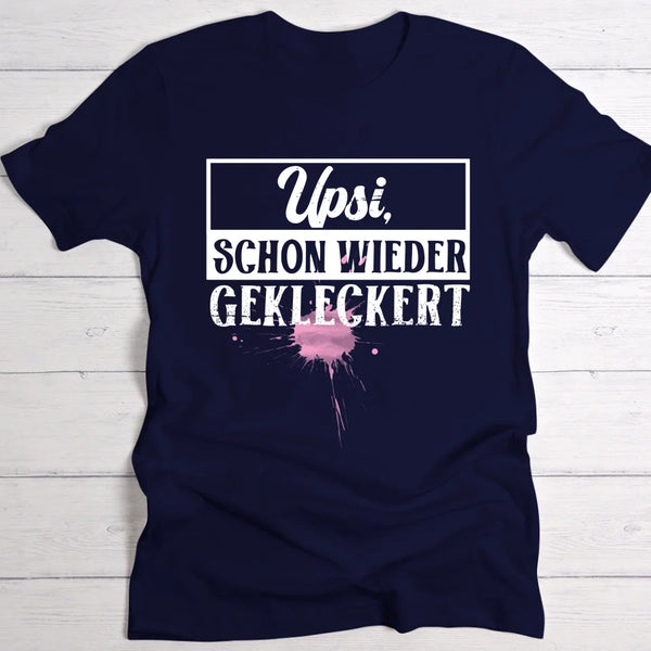 Upsi, schon wieder gekleckert - T-Shirt (Hell)