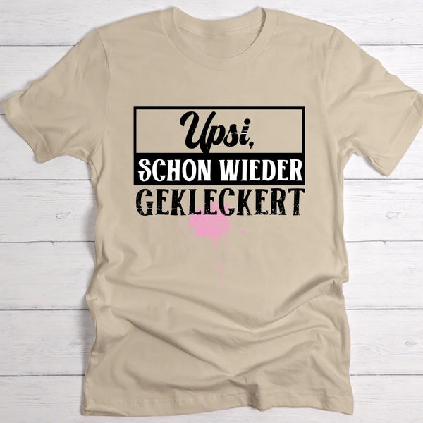 Upsi, schon wieder gekleckert - T-Shirt (Dunkel)