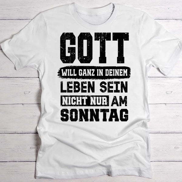 Nicht nur am Sonntag - Personalisiertes T-Shirt für Gläubige