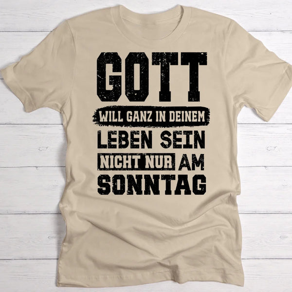 Nicht nur am Sonntag - Personalisiertes T-Shirt für Gläubige